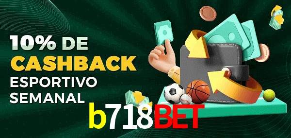 10% de bônus de cashback na b718bet